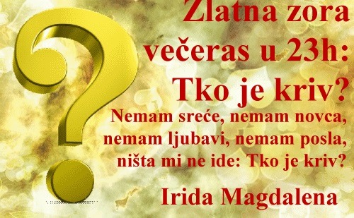 Zlatna zora, večeras u 23h - Tema emisije: Tko je kriv?