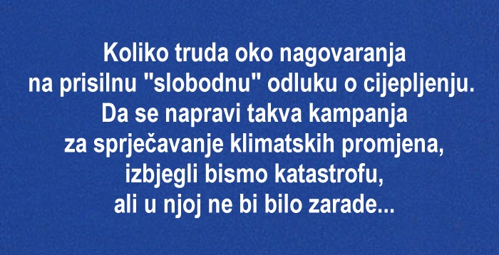 Toliko guraju to cjepivo, kao da nude eliksir života....