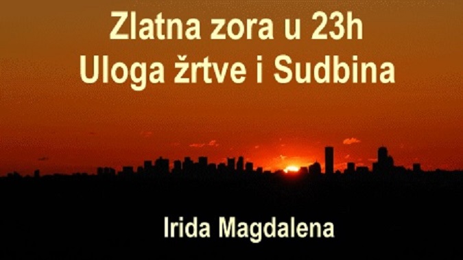 Zlatna zora u 23h: Uloga žrtve i Sudbina + Anđeoske poruke + Sretni brojevi