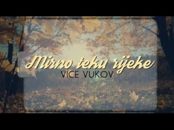 Mirno teku rijeke -Vice Vukov