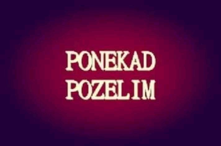 Ponekad poželim