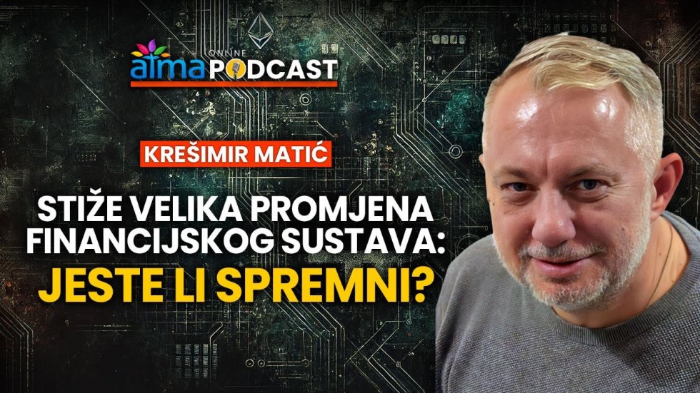 STIŽE VELIKA PROMJENA FINANCIJSKOG SUSTAVA - JESTE LI SPREMNI? / KREŠIMIR MATIĆ PODCAST