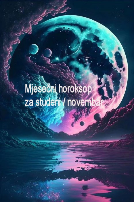 Mjesečni horoskop za studeni 2024