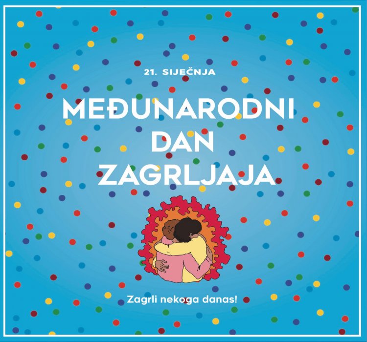 21. siječnja – Međunarodni dan zagrljaja